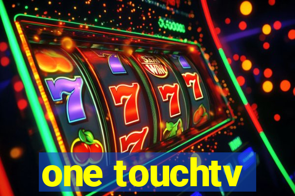 one touchtv